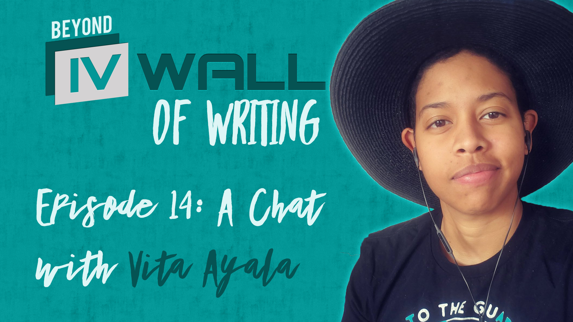 Beyond the IVWall of Writing Episode 14- A Chat with Vita Ayala