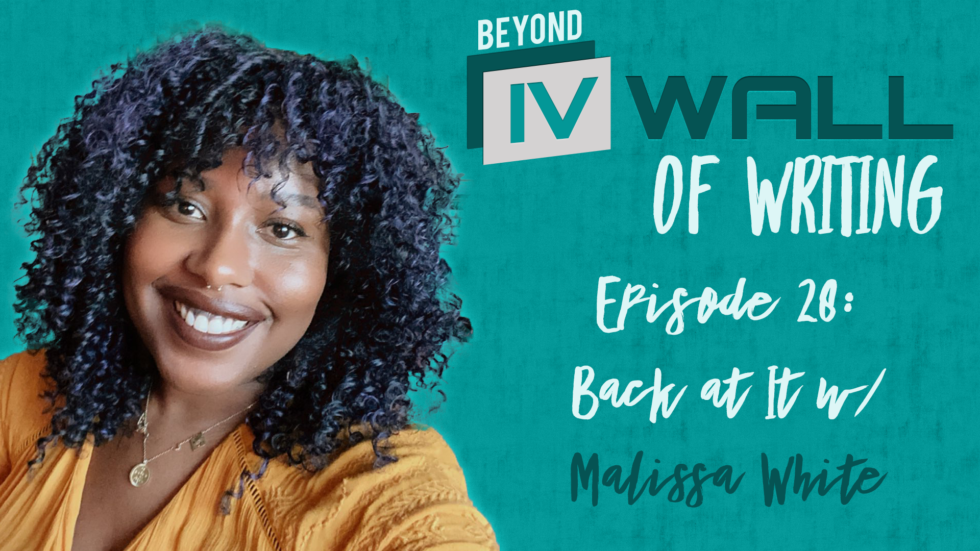 Beyond_the_IVWall_Episode_28-_Back_At_It_with_Malissa_White