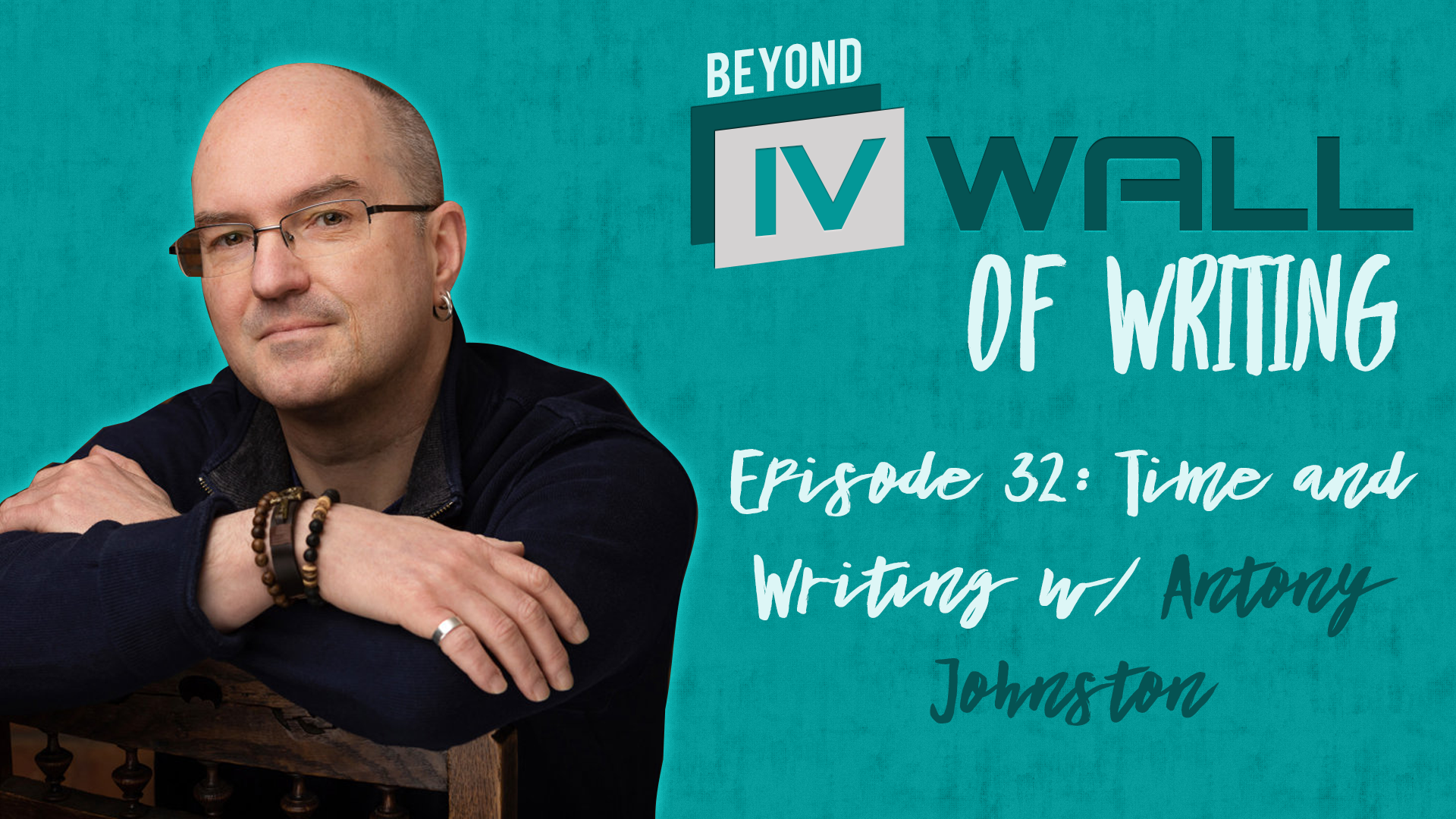 Beyond the IVWall of Writing Episode 32- Time and Writing with Antony Johnston
